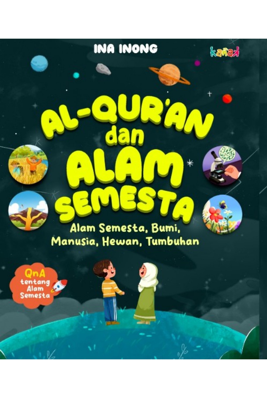 Al-Quran dan Alam Semesta: Alam Semesta, Bumi, Manusia, Hewan, Tumbuhan